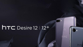 Cận cảnh HTC U12 Plus mới ra mắt – lộ diện cấu hình chi tiết