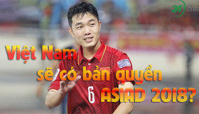 Việt Nam sẽ có bản quyền ASIAD 2018 ngay trong hôm nay