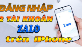 Cách sử dụng 2 Zalo trên iPhone ĐƠN GIẢN, NHANH CHÓNG nhất