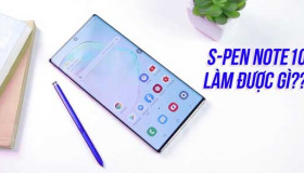 Những tính năng mới trên bút S-Pen mà bạn cần dùng thử ngay bây giờ!!!