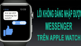 Cách khắc phục lỗi không thể đăng nhập Messenger trên Apple Watch