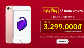 IPHONE 7/7 PLUS, IPHONE 8/8 PLUS GIẢM THÊM 200.000Đ SO VỚI GIÁ WEB, DUY NHẤT 16-19/07