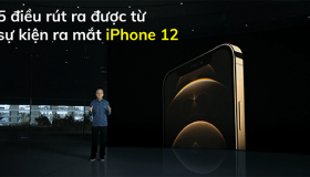 5 điều rút ra được từ sự kiện ra mắt iPhone 12