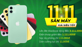 11.11 - Săn máy giá siêu tốt!
