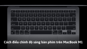 Chỉnh độ sáng bàn phím MacBook  Air Pro NHANH CHÓNG