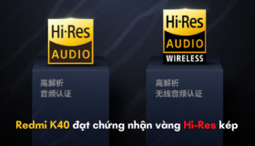 Redmi K40 đạt chứng nhận vàng Hi-Res kép