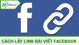 Các cách lấy link bài viết Facebook ĐƠN GIẢN và NHANH CHÓNG
