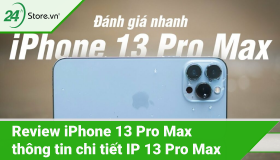 Đánh giá iPhone 13 Pro Max sau 5 năm ra mắt