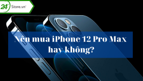 Có nên mua iPhone 12 Pro Max? Đánh giá chi tiết 2026