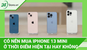 Có nên mua iPhone 13 Mini ở thời điểm hiện tại hay không