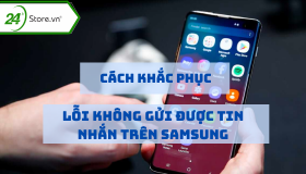 Cách KHẮC PHỤC lỗi không gửi được tin nhắn trên Samsung