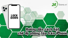 Bật chế độ phong tỏa trên iPhone bảo vệ thông tin cực kì TỐT