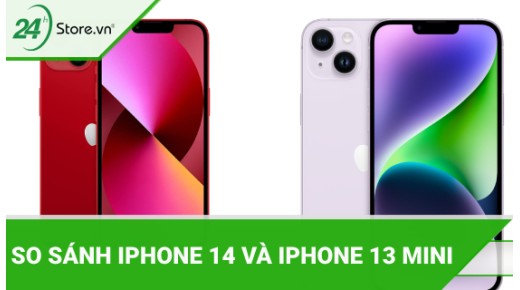 So sánh iPhone 14 và iPhone 13 Mini siêu phẩm nào NÊN MUA? 