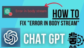 7 giải pháp khắc phục sự cố "Error in Body Stream" trên ChatGPT