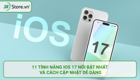 11 tính năng iOS 17 NỔI BẬT nhất và cách cập nhật DỄ DÀNG