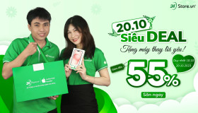 20/10 siêu DEAL - Tặng máy thay lời yêu!