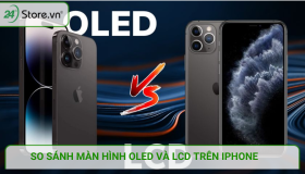 So sánh màn hình OLED và LCD trên iPhone: Loại nào tốt hơn?