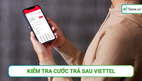 Cách kiểm tra cước trả sau Viettel CHÍNH XÁC nhất