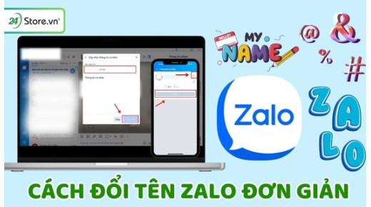 Cách đổi tên Zalo trên điện thoại, máy tính cực ĐƠN GIẢN, nhanh nhất