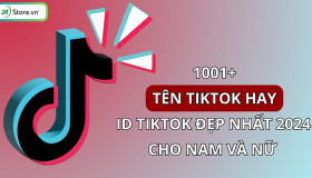 1001+ Tên TikTok hay, ý nghĩa, ID TikTok ĐẸP, ngầu nhất 2026