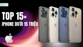 TOP 15+ Điện thoại iPhone dưới 15 triệu ĐÁNG MUA nhất 2026