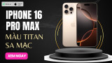iPhone 16 Pro Max màu Titan Sa Mạc hợp mệnh gì?