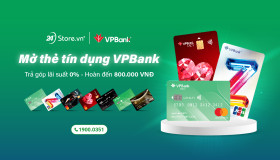 Mở thẻ tín dụng VPBank: Trả góp lãi suất 0% - Hoàn đến 800.000 VNĐ