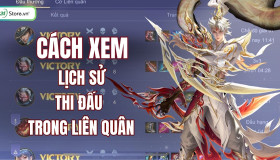 Cách xem lịch sử thi đấu trong Liên Quân CỰC DỄ, chính xác