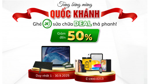 Tưng bừng mừng Quốc Khánh - Ghé 24h sửa chữa DEAL thả phanh! (Giảm đến 50%)
