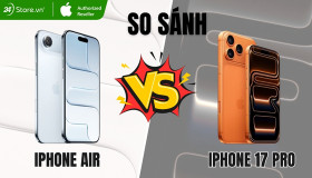 So sánh iPhone Air và iPhone 17 Pro: Nên mua máy nào hơn?
