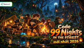 Code 99 Nights in the Forest MỚI NHẤT 10/2026, cách nhập code