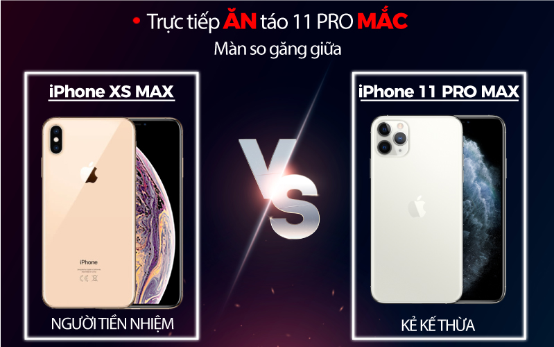 so sanh iphone 11 pro max và xs max