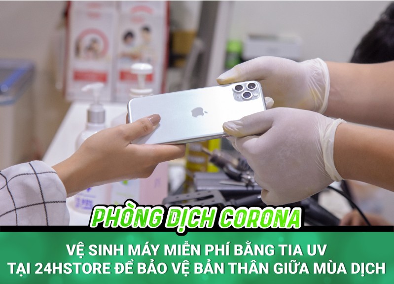 Đến 24hStore để được vệ sinh máy bằng tia UV miễn phí