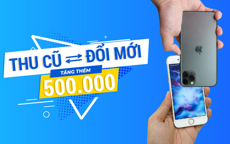 thu cũ đổi mới hình 1 Tặng 500.000đ cho mỗi khách lên đời điện thoại tại hệ thống 24hStore