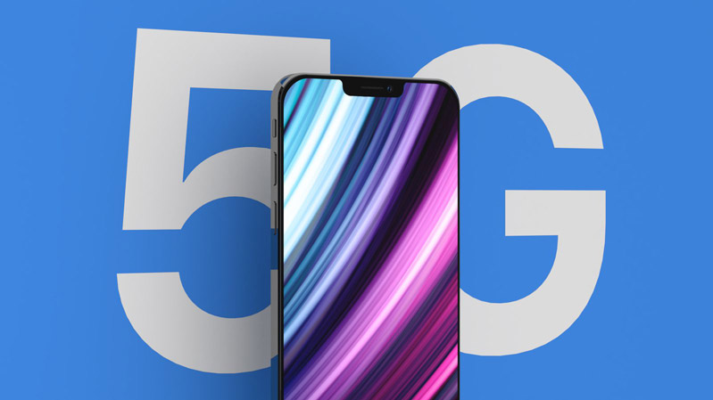 Công nghệ 5G sẽ là giá trị cốt lỗi của iPhone 12 
