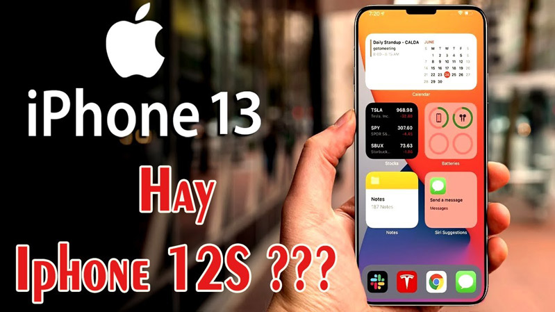 iphone 13 hay iphone 12s 