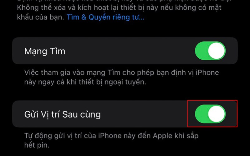 bạn hãy kích hoạt tính năng Gửi vị trí sau cùng lên thì khi iPhone của bạn sắp hết pin thì hệ thống sẽ gửi vị trí của bạn đến Apple nha