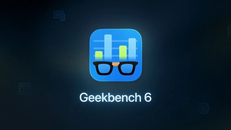 Primate Labs công bố Geekbench 6