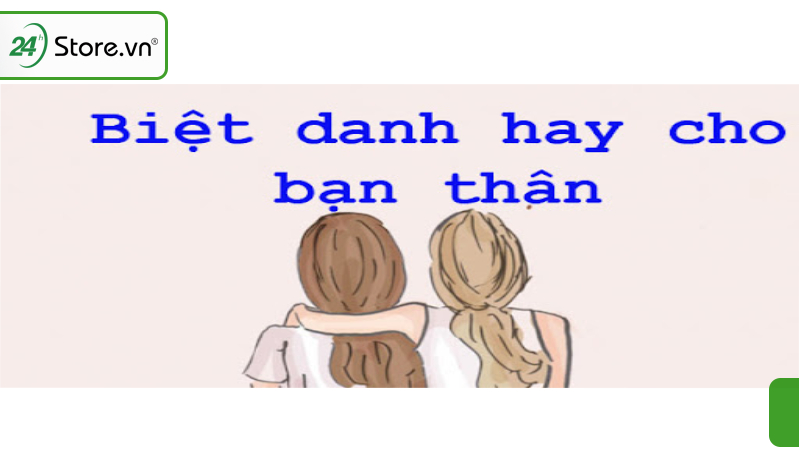 Gợi ý biệt danh cho bạn thân nữ trên Messenger