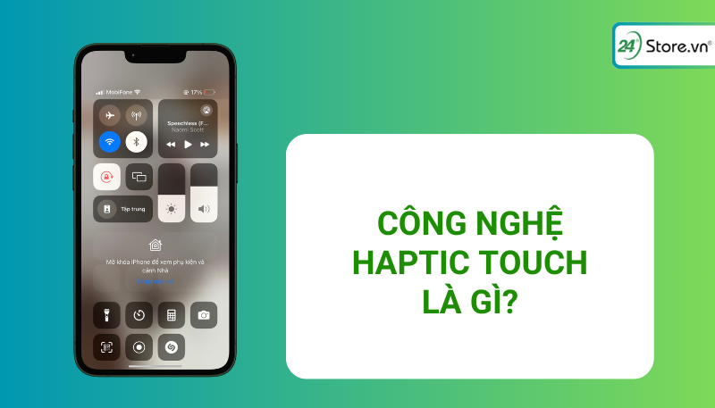 Haptic Touch là công nghệ gì