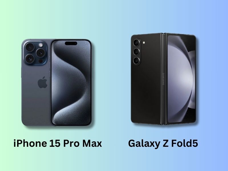 Nên chọn iPhone 15 Pro Max hay Galaxy Z Fold5?