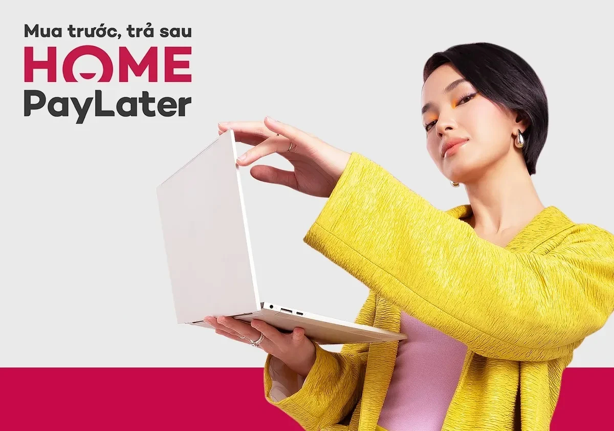 HOME PAYLATER: Mua trước trả sau - GIẢM KHÔNG GIỚI HẠN