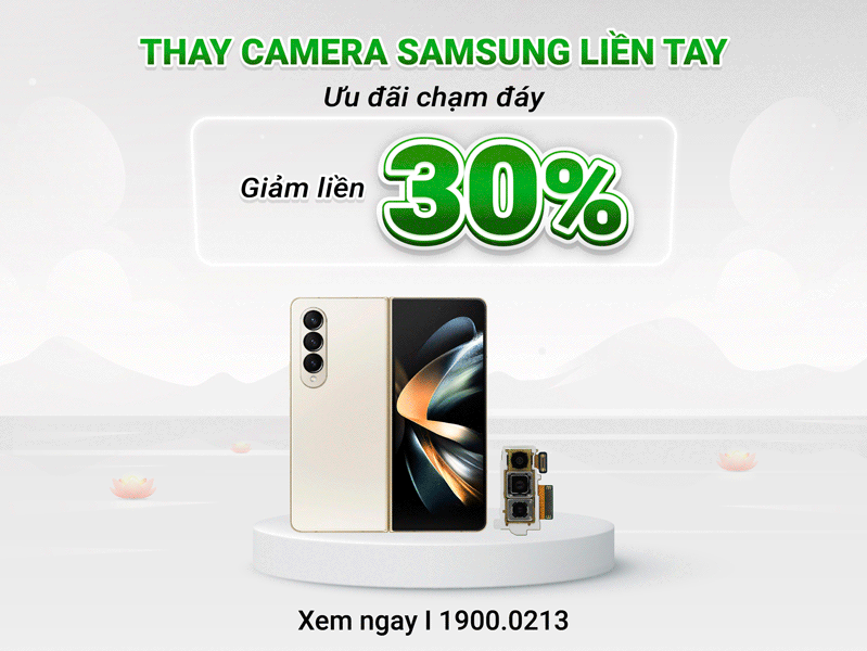 Thay camera samsung ưu đãi xịn mịn