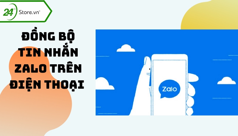 Cách đồng bộ tin nhắn Zalo trên điện thoại