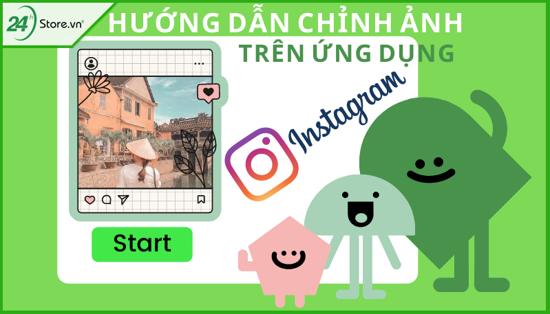 Hướng dẫn chỉnh hình trên ứng dụng Instagram