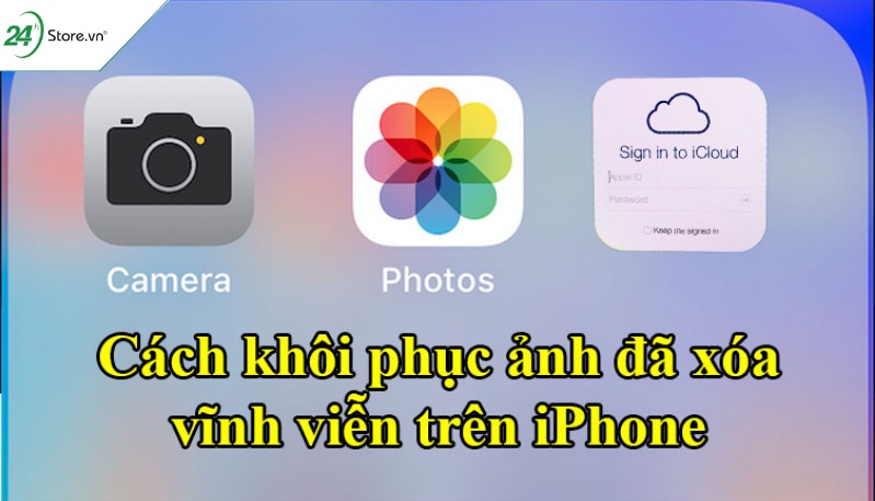 Có thể khôi phục ảnh đã xóa vĩnh viễn trên iPhone không