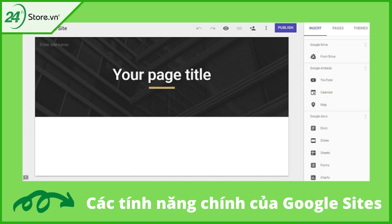 Các tính năng chính của Google Sites là gì Các tính năng chính của Google Sites là gì