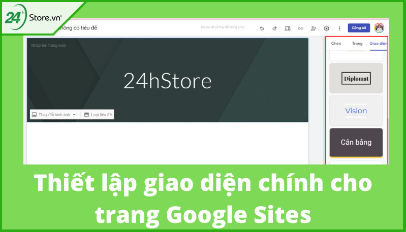 Thiết lập giao diện chính cho trang Google Sites Thiết lập giao diện chính cho trang Google Sites