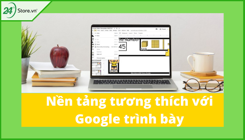 Nền tảng tương thích với google trình bày Nền tảng tương thích với google trình bày