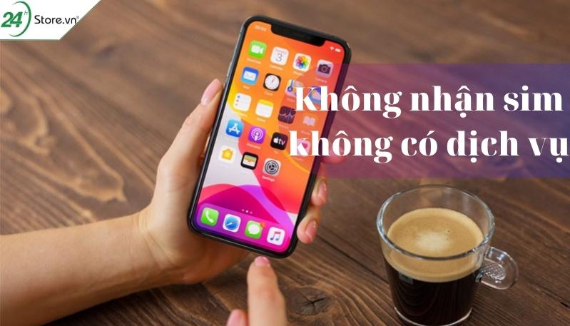 Điện thoại iPhone đang dùng bình thường nhưng không nhận SIM không có dịch vụ